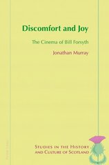 Discomfort and Joy: The Cinema of Bill Forsyth New edition цена и информация | Книги об искусстве | 220.lv