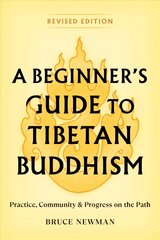 Beginner's Guide to Tibetan Buddhism: Practice, Community, and Progress on the Path цена и информация | Духовная литература | 220.lv
