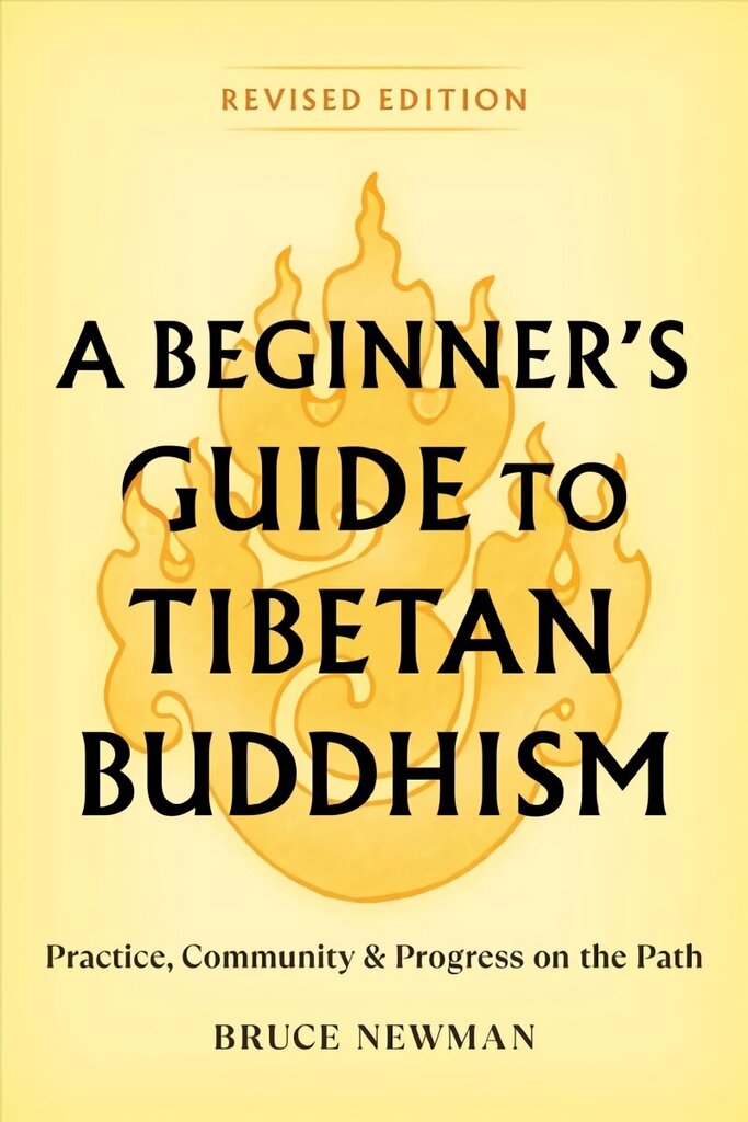 Beginner's Guide to Tibetan Buddhism: Practice, Community, and Progress on the Path цена и информация | Garīgā literatūra | 220.lv