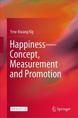 Happiness-Concept, Measurement and Promotion 1st ed. 2022 цена и информация | Книги по экономике | 220.lv