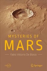 Mysteries of Mars 1st ed. 2018 цена и информация | Книги о питании и здоровом образе жизни | 220.lv