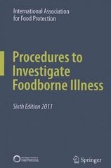 Procedures to Investigate Foodborne Illness 6th ed. 2011 cena un informācija | Sociālo zinātņu grāmatas | 220.lv