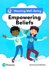 Weaving Well-Being Empowering Beliefs Pupil Book цена и информация | Книги для подростков и молодежи | 220.lv