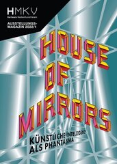 House of Mirrors: HMKV цена и информация | Книги об искусстве | 220.lv