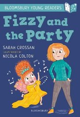 Fizzy and the Party: A Bloomsbury Young Reader: White Book Band цена и информация | Книги для подростков и молодежи | 220.lv
