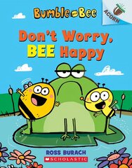 Bumble and Bee: Don't Worry, Bee Happy цена и информация | Книги для малышей | 220.lv