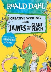 Roald Dahl Creative Writing with James and the Giant Peach: How to Write Phenomenal Poetry цена и информация | Книги для подростков  | 220.lv