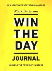 Win the Day Journal: Harness the Power of 24 Hours cena un informācija | Garīgā literatūra | 220.lv