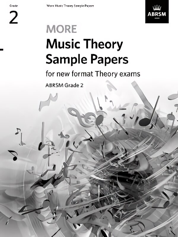 More Music Theory Sample Papers, ABRSM Grade 2 цена и информация | Mākslas grāmatas | 220.lv