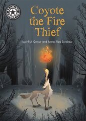 Reading Champion: Coyote the Fire Thief: Independent Reading 15 цена и информация | Книги для подростков и молодежи | 220.lv