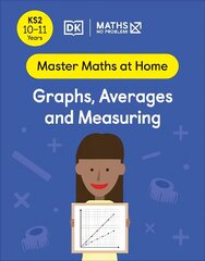 Maths - No Problem! Graphs, Averages and Measuring, Ages 10-11 (Key Stage 2) cena un informācija | Grāmatas pusaudžiem un jauniešiem | 220.lv