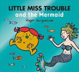 Little Miss Trouble and the Mermaid, Little Miss Trouble and the Mermaid цена и информация | Книги для малышей | 220.lv