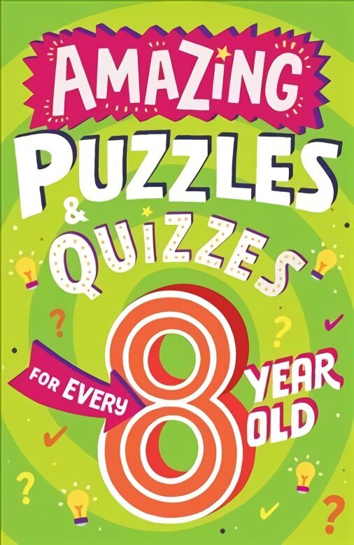 Amazing Puzzles and Quizzes for Every 8 Year Old цена и информация | Grāmatas pusaudžiem un jauniešiem | 220.lv