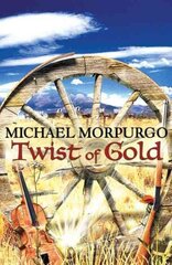 Twist of Gold New edition цена и информация | Книги для подростков и молодежи | 220.lv