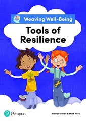 Weaving Well-Being Tools of Resilience Pupil Book цена и информация | Книги для подростков и молодежи | 220.lv