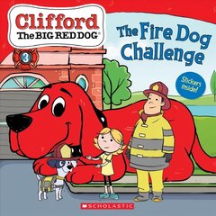 Fire Dog Challenge (Clifford the Big Red Dog Storybook) cena un informācija | Grāmatas pusaudžiem un jauniešiem | 220.lv
