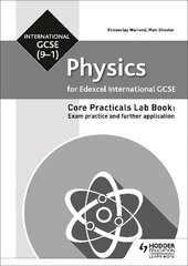 Edexcel International GCSE (9-1) Physics Student Lab Book: Exam practice and further application цена и информация | Книги для подростков и молодежи | 220.lv