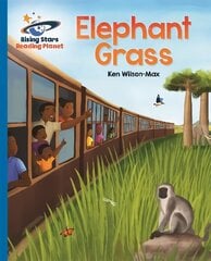 Reading Planet - Elephant Grass - Blue: Galaxy цена и информация | Книги для подростков и молодежи | 220.lv