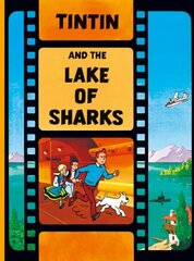 Tintin and the Lake of Sharks New edition cena un informācija | Grāmatas pusaudžiem un jauniešiem | 220.lv