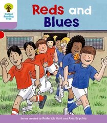 Oxford Reading Tree: Level 1plus: First Sentences: Reds and Blues: Reds and Blues, Level 1, First Sentences: Reds and Blues cena un informācija | Grāmatas pusaudžiem un jauniešiem | 220.lv