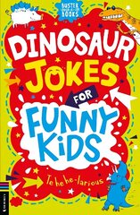 Dinosaur Jokes for Funny Kids цена и информация | Книги для подростков  | 220.lv
