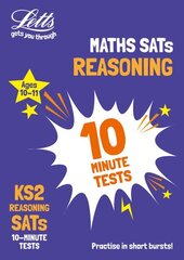KS2 Maths Reasoning SATs 10-Minute Tests: For the 2024 Tests cena un informācija | Grāmatas pusaudžiem un jauniešiem | 220.lv