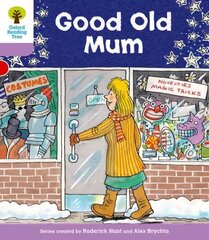 Oxford Reading Tree: Level 1plus: Patterned Stories: Good Old Mum, Level 1plus цена и информация | Книги для подростков и молодежи | 220.lv