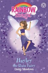 Rainbow Magic: Hayley The Rain Fairy: The Weather Fairies Book 7, Book 7 cena un informācija | Grāmatas pusaudžiem un jauniešiem | 220.lv