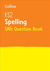 KS2 Spelling SATs Practice Question Book: For the 2023 Tests edition, KS2 Spelling SATs Question Book cena un informācija | Grāmatas pusaudžiem un jauniešiem | 220.lv