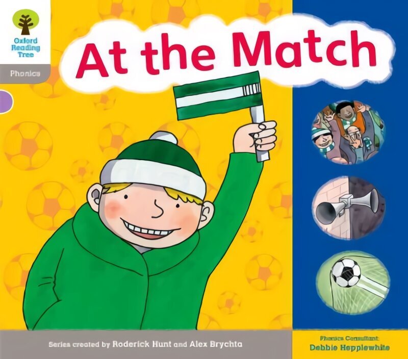 Oxford Reading Tree: Level 1: Floppy's Phonics: Sounds and Letters: At the Match: At the Match, Level 1 цена и информация | Grāmatas pusaudžiem un jauniešiem | 220.lv