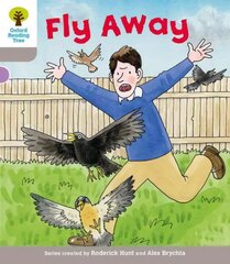 Oxford Reading Tree: Level 1: Decode and Develop: Fly Away: Fly Away, Level 1 цена и информация | Книги для подростков  | 220.lv