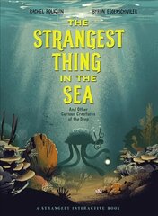 Strangest Thing In The Sea: And Other Curious Creatures of the Deep цена и информация | Книги для подростков  | 220.lv