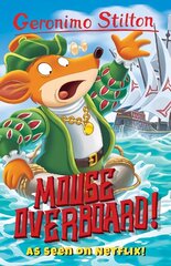 Geronimo Stilton: Mouse Overboard! cena un informācija | Grāmatas pusaudžiem un jauniešiem | 220.lv