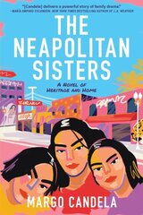 Neapolitan Sisters: A Novel cena un informācija | Fantāzija, fantastikas grāmatas | 220.lv