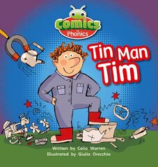 Bug Club Comics for Phonics Reception Phase 2 Set 02-02 A Tin Man Tim: Tin-Man Tim, Set 01-02 Pink A cena un informācija | Grāmatas pusaudžiem un jauniešiem | 220.lv