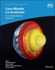 Core-Mantle Co-Evolution: An Interdisciplinary Approach cena un informācija | Sociālo zinātņu grāmatas | 220.lv
