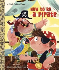 How to Be a Pirate цена и информация | Книги для малышей | 220.lv