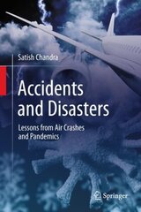 Accidents and Disasters: Lessons from Air Crashes and Pandemics 1st ed. 2023 cena un informācija | Sociālo zinātņu grāmatas | 220.lv