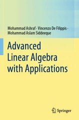 Advanced Linear Algebra with Applications 1st ed. 2022 цена и информация | Книги по экономике | 220.lv