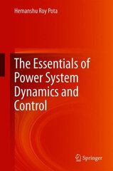 Essentials of Power System Dynamics and Control 1st ed. 2018 цена и информация | Книги по социальным наукам | 220.lv