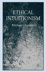 Ethical Intuitionism illustrated edition cena un informācija | Vēstures grāmatas | 220.lv