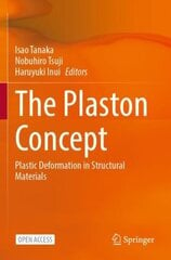 Plaston Concept: Plastic Deformation in Structural Materials 1st ed. 2022 cena un informācija | Sociālo zinātņu grāmatas | 220.lv