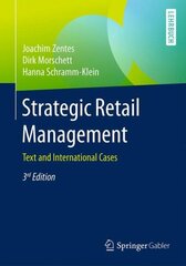 Strategic Retail Management: Text and International Cases 2016 3rd revised ed. 2017 cena un informācija | Ekonomikas grāmatas | 220.lv