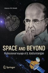Space and Beyond: Professional Voyage of K. Kasturirangan 1st ed. 2021 cena un informācija | Sociālo zinātņu grāmatas | 220.lv
