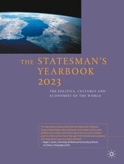 Statesman's Yearbook 2023: The Politics, Cultures and Economies of the World 1st ed. 2022 cena un informācija | Sociālo zinātņu grāmatas | 220.lv