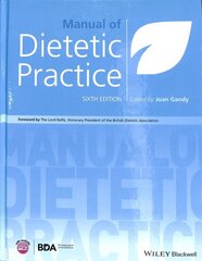 Manual of Dietetic Practice 6th edition cena un informācija | Pašpalīdzības grāmatas | 220.lv