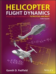 Helicopter Flight Dynamics: Including a Treatment of Tiltrotor Aircraft 3rd edition cena un informācija | Sociālo zinātņu grāmatas | 220.lv