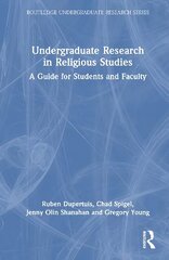 Undergraduate Research in Religious Studies: A Guide for Students and Faculty цена и информация | Духовная литература | 220.lv