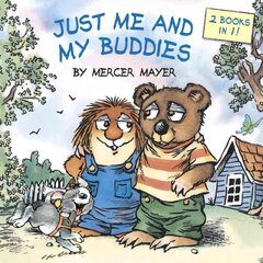 Just Me and My Buddies (Little Critter) цена и информация | Книги для самых маленьких | 220.lv