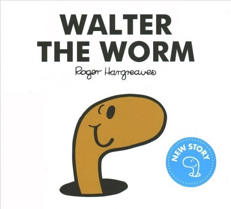 Mr. Men Walter the Worm cena un informācija | Grāmatas mazuļiem | 220.lv